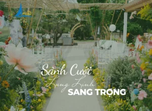 kham-pha-sanh-cuoi-lung-linh-cho-ngay-trong-dai-sanh-cuoi-sang-trong-khoi-dau-cho-hanh-phuc-vien-man